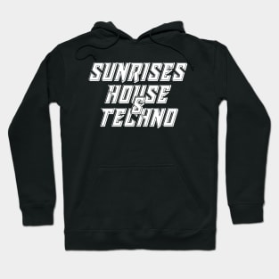 Sunrises, House & Techno Hoodie